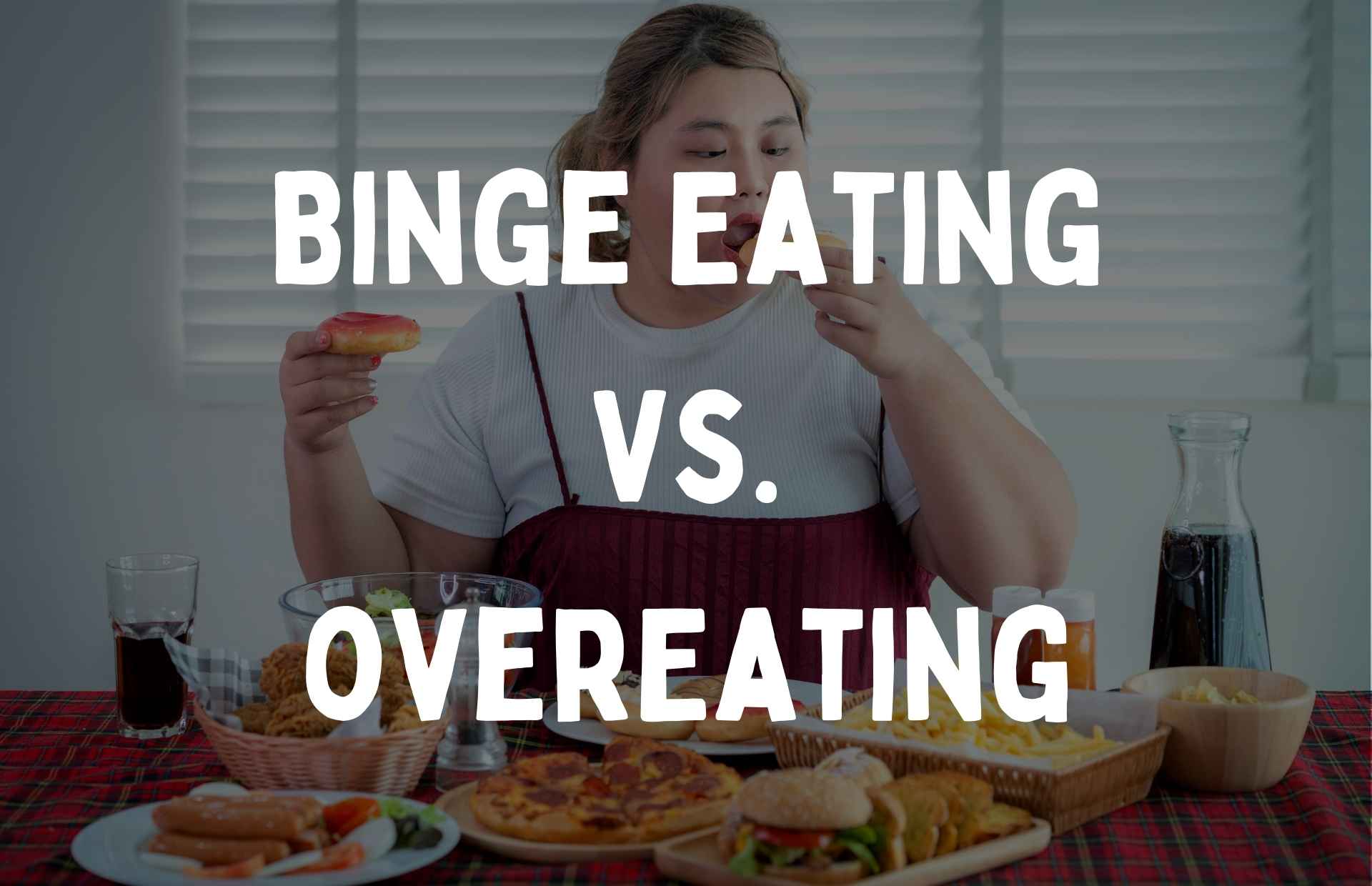person binge eating with text overlay on top of image