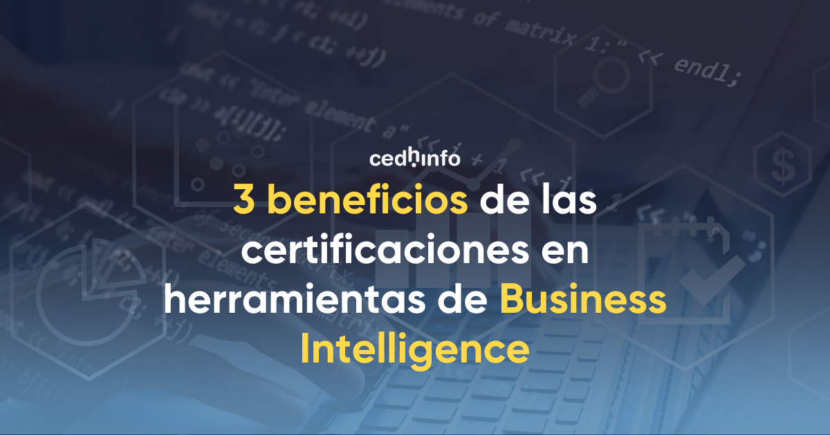 3 beneficios de las certificaciones en herramientas de Business Intelligence thumbnail